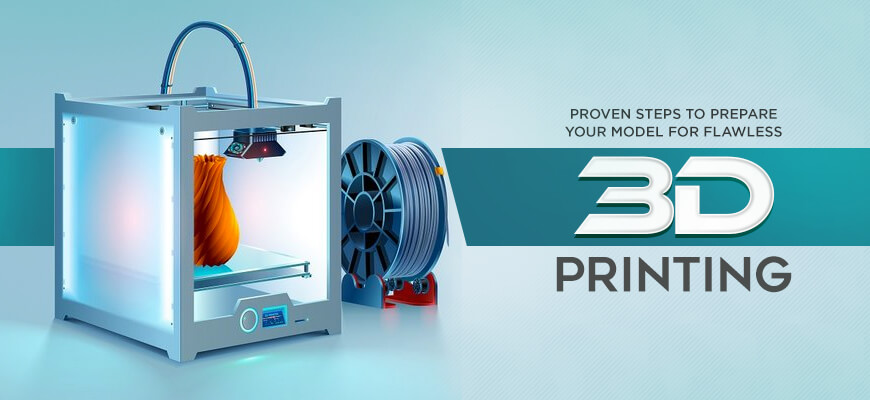 Prepare model for 3D printing
								