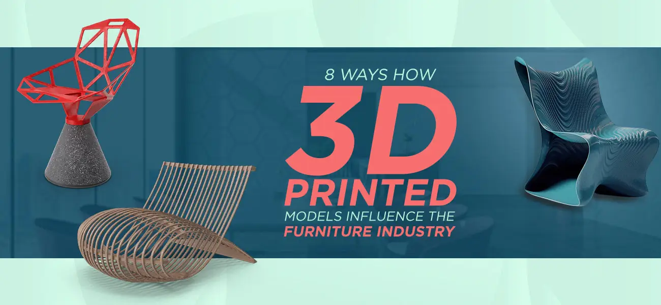 uses of 3D printed furniture