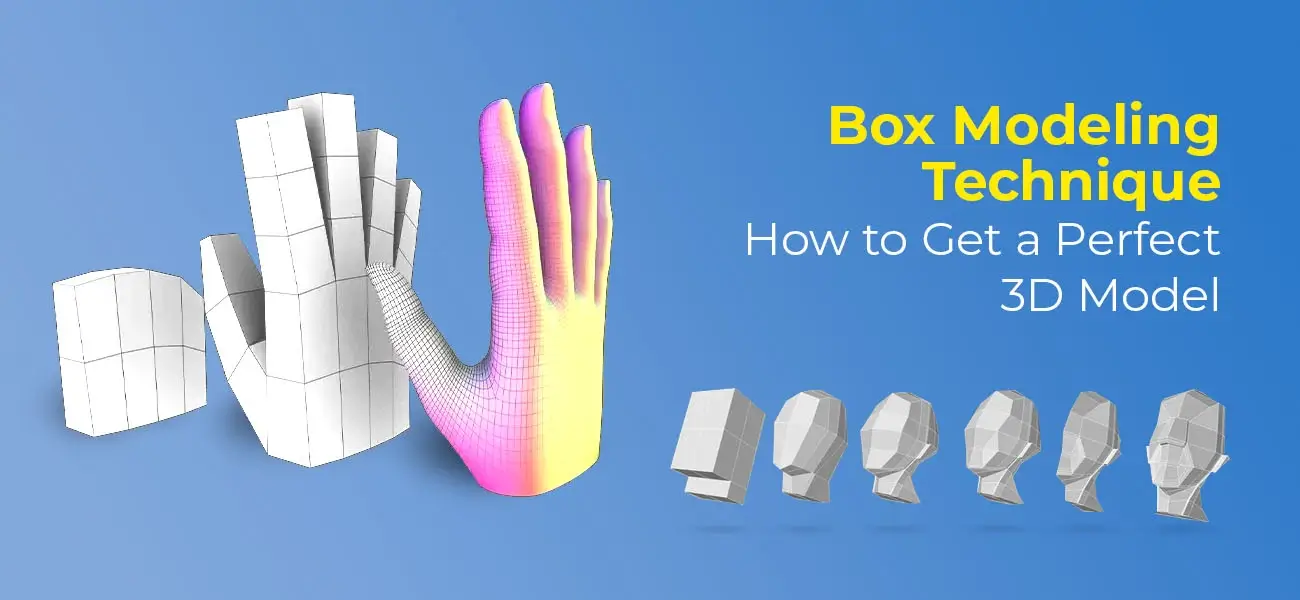 3D box modeling technique: A guide to boost your 3D design skills