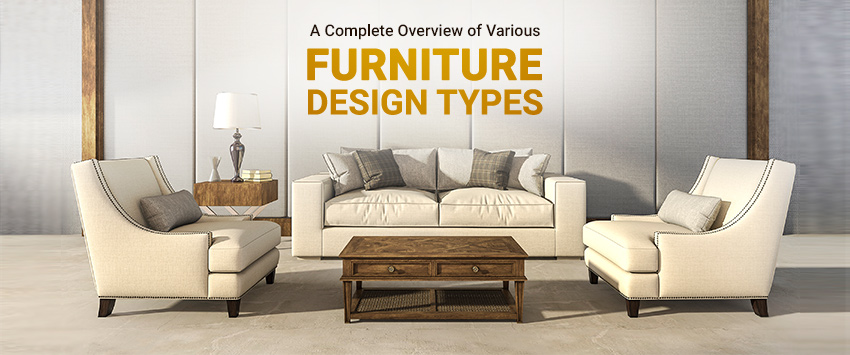 Various Furniture Design Types